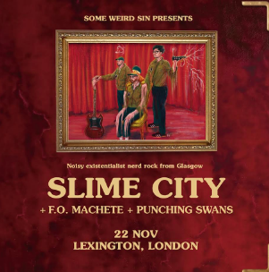 Slime City, F.O. Machete, Punching Swans