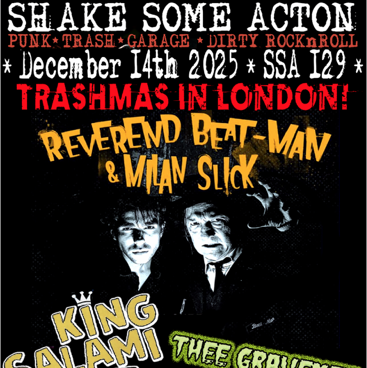 Reverend Beatman & Milan Slick, King Salami & The Cumberland 3, Thee Gravemen